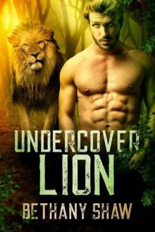 Undercover Lion (Shifter Protective Services) Undercover Lion (Shifter Protective Services)