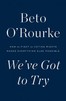 We've Got to Try