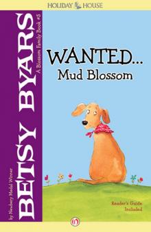 Wanted . . . Mud Blossom