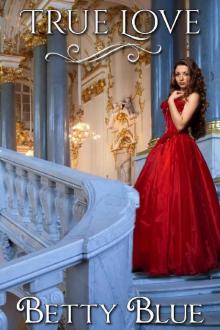 True love (Love through history Book 1)