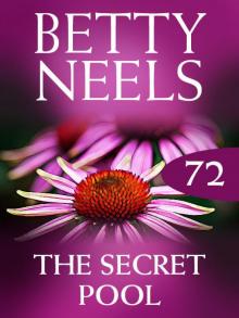 The Secret Pool (Betty Neels Collection) The Secret Pool (Betty Neels Collection)