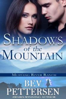 Shadows of the Mountain #1 Mustang River Ranch