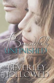 Beautifully Unfinished