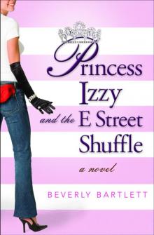 Princess Izzy and the E Street Shuffle