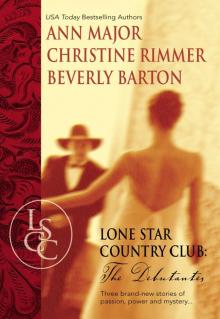 Lone Star Country Club: The Debutantes Lone Star Country Club: The Debutantes