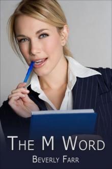 The M Word (Best Friends Wedding Series)