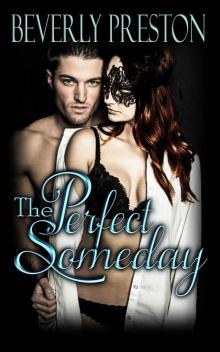 The Perfect Someday (A standalone novel ~ Book three in The Mathews Family) The Perfect Someday (A standalone novel ~ Book three in The Mathews Family)