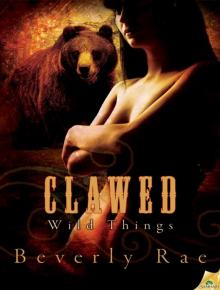 Clawed: Wild Things, Book 3 Clawed: Wild Things, Book 3