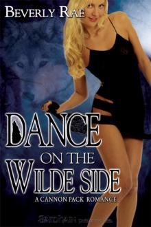 Dance on the Wilde Side: Cannon Pack, Book 2 Dance on the Wilde Side: Cannon Pack, Book 2