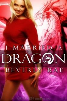 I Married a Dragon: Para-Mates, Book 2 I Married a Dragon: Para-Mates, Book 2