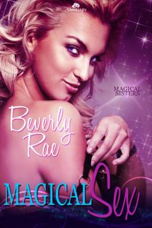 Magical Sex: Magical Sisters, Book 1 Magical Sex: Magical Sisters, Book 1