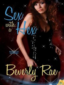 Sex with a Hex: Magical Sisters, Book 2 Sex with a Hex: Magical Sisters, Book 2