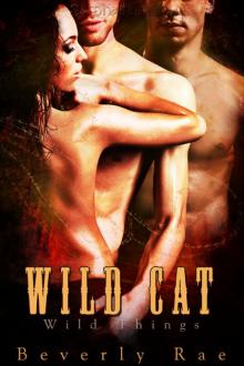Wild Cat: Wild Things, Book 2 Wild Cat: Wild Things, Book 2