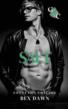 Salt: A Reverse Harem Dark College Romance: Groveton College