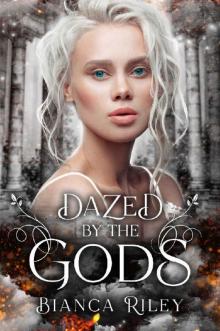 Dazed By The Gods (School of the Gods Book 1)