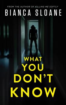 What You Don't Know