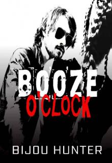 Booze O'clock (White Horse Book 2)