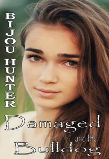 Damaged and the Bulldog