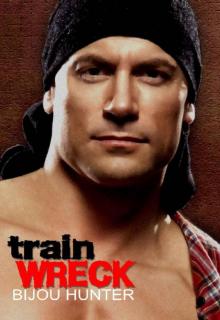 Train Wreck (Rawkfist MC Book 3) Train Wreck (Rawkfist MC Book 3)