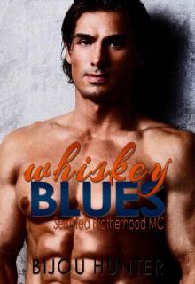 Whiskey Blues: A Second Chance Romance (Serrated Brotherhood MC Book 2)