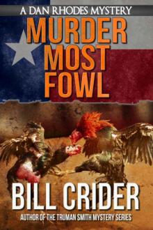 Bill Crider - Dan Rhodes 07 - Murder Most Fowl