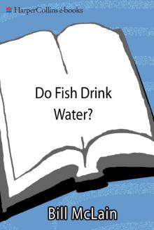Do Fish Drink Water?