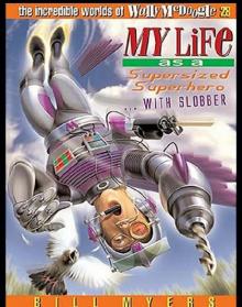 My Life as a Supersized Superhero with Slobber