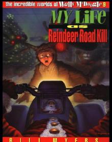 My Life as Reindeer Road Kill