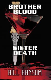 Brother Blood Sister Death Brother Blood Sister Death