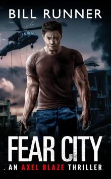 Fear City: Axel Blaze Thriller Book 7