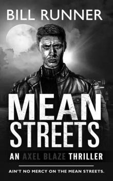 Mean Streets (Axel Blaze Thriller Book 4)