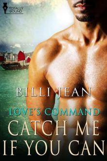 Catch Me If You Can (Love's Command)