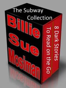 THE SUBWAY COLLECTION-A Box Set of 8 Dark Stories to Read on the Go
