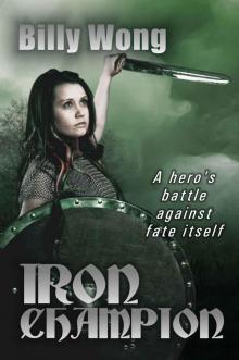 Iron Champion (Legend of the Iron Flower Book 5) Iron Champion (Legend of the Iron Flower Book 5)