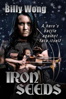Iron Seeds (Legend of the Iron Flower Book 8)