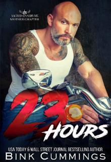 23 Hours (Sacred Sinners MC- Mother Chapter Book 1) 23 Hours (Sacred Sinners MC- Mother Chapter Book 1)