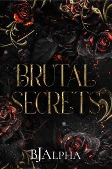 Brutal Secrets: (The Brutal Duet Part Ⅱ Book 1)