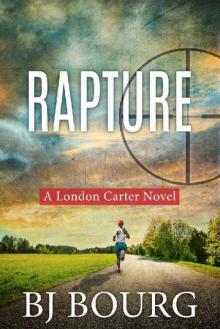 Rapture: A London Carter Novel (London Carter Mystery Series Book 7)