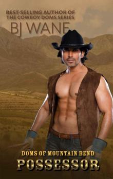 Possessor (Doms of Mountain Bend Book 5) Possessor (Doms of Mountain Bend Book 5)
