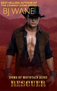 Rescuer (Doms of Mountain Bend Book 4) Rescuer (Doms of Mountain Bend Book 4)