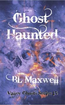 Ghost Haunted: Valley Ghosts Series 1.5