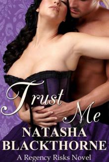 Trust Me (Regency Risks)