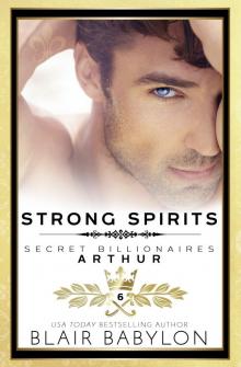Strong Spirits: Secret Billionaires #6