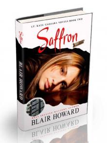 Saffron (A Lt. Kate Gazzara Novel Book 3)