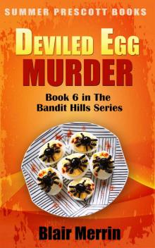 Deviled Egg Murder: Book 6 in The Bandit Hills Series