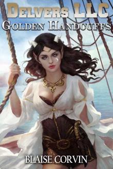 Delvers LLC: Golden Handcuffs