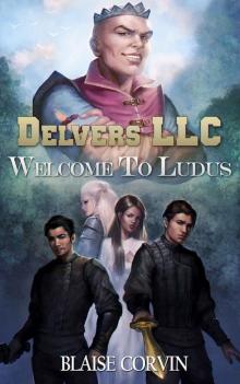 Delvers LLC: Welcome to Ludus Delvers LLC: Welcome to Ludus