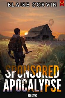 Sponsored Apocalypse 2: A LitRPG Adventure Sponsored Apocalypse 2: A LitRPG Adventure