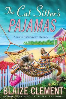 The Cat Sitter's Pajamas: A Dixie Hemingway Mystery