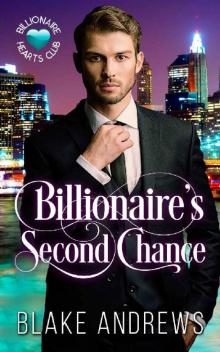 Billionaire's Second Chance Billionaire's Second Chance